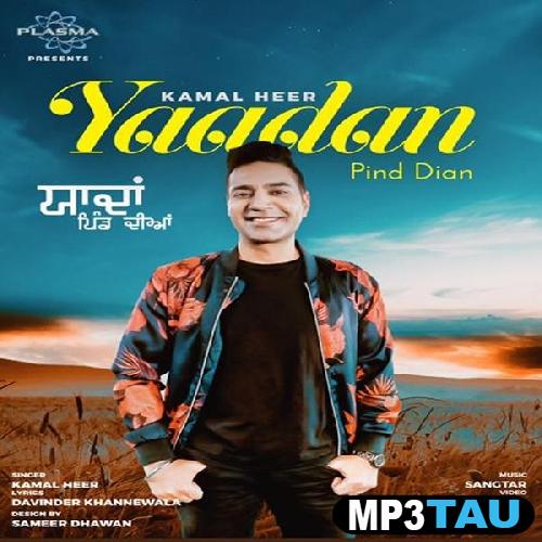 Yaadan-Pind-Dian Kamal Heer mp3 song lyrics